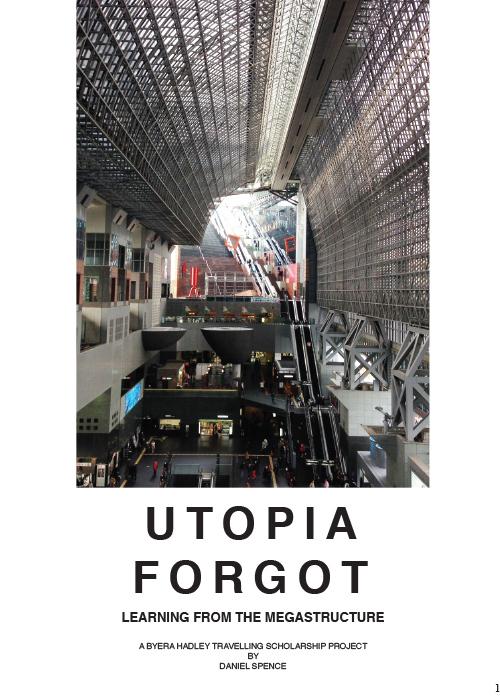 Utopia Forgot: Learning from the megastructure